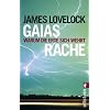 Gaias Rache: Warum die Erde sich wehrt