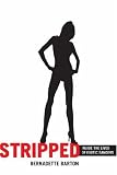 Stripped: Inside the Lives of Exotic Dancers