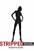 Stripped: Inside the Lives of Exotic Dancers
