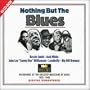 Nothing But the Blues