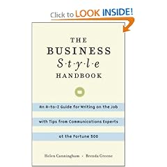 The Business Style Handbook: An A-to-Z Guide for Writing on the Job with Tips from Communications Experts at the Fortune 500