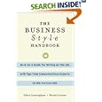 The Business Style Handbook: An A-to-Z Guide for Writing on the Job with Tips from Communications Experts at the Fortune 500