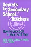 Secrets for Secondary School Teachers: How to Succeed in Your First Year (1-Off)
