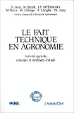 Le fait technique en agronomie : Activit� agricole, concepts et m�thodes d'�tude