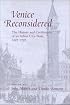 Venice Reconsidered: The History and Civilization of an Italian City-State, 1297--1797