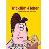 Image of Trickfilm-Fieber - Der Zeichentrick-Pionier Gerhard Fieber