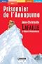 Prisonnier de l'Anapurna (grands caract�res)