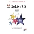 Das Einsteigerseminar. Adobe GoLive CS. by  Dilek Mersin