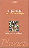 Le bluff technologique
