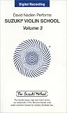 David Nadien Performs Suzuki Violin School, Volume 3 (Suzuki Method Core Materials)