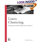 Click here to buy Linux Clustering: Building and Maintaining Linux Clusters (Landmark) by Charles Bookman.