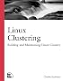 Linux Clustering: Building and Maintaining Linux Clusters (Landmark)