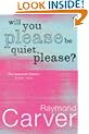 Will You Please Be Quiet, Please?