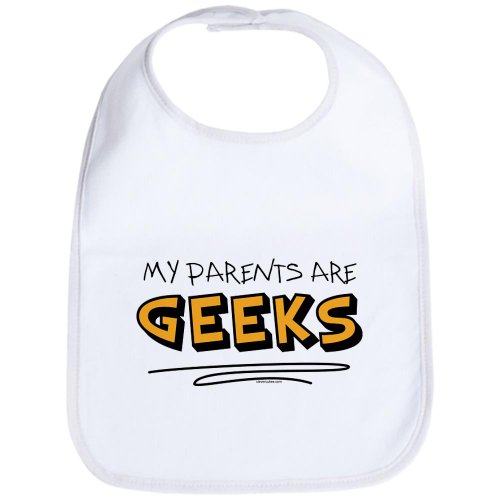 My Parent's are Geeks Mother's day Bib by CafePress