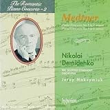 Medtner: Piano Concerto No. 2; Piano Concerto No. 3