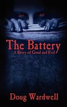 The Battery: A Story of Good and Evil