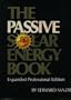 The Passive Solar Energy Book (Expanded Professional Edition)