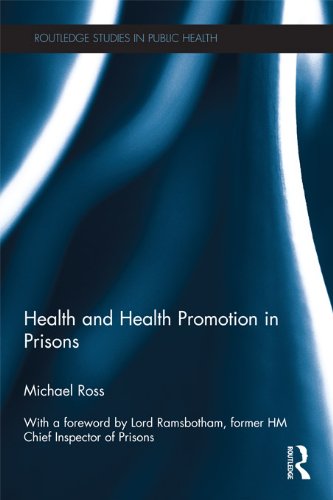Health and Health Promotion in Prisons (Routledge Studies in Public Health)