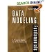 Data Modeling Fundamentals: A Practical Guide for IT Professionals
