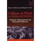 Click here to buy Culture at Work in Aviation and Medicine: National, Organizational and... by Robert L. Helmreich and Ashleigh C. Merritt.