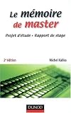 Le mémoire de master : Projet d étude, rapport de stage