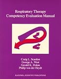 Respiratory Therapy Competency Evaluation Manual 1e