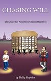 Chasing Will : the Elizabethan adventure of Damian Wakehurst