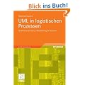 UML in logistischen Prozessen: Graphische Sprache zur Modellierung der Systeme