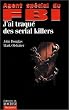 Agent sp�cial du FBI : J'ai traqu� des serial killers