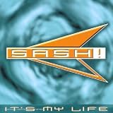It'S My Life (FR Import) - Sash