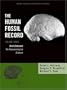 The Human Fossil Record, Brain Endocasts: The Paleoneurological Evidence, Volume 3