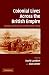 Book Colonial Lives Across the British Empire: Imperial Careering in the Long Nineteenth Century