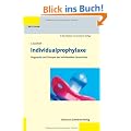 Individualprophylaxe: Individuelles Kariesrisiko erfolgreich behandeln