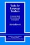 Tasks for Language Teachers: A Resource Book for Training and Development (Cambridge Teacher Training and Development)