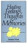 Healing Feelings, Thoughts and Memories