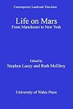 Life on Mars : from Manchester to New York