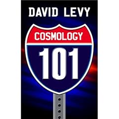 Cosmology 101 : Everything You Ever Need to Know About Astronomy, The Solar System, Stars, Galaxies, Comets, Eclipses and More