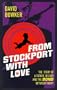 From Stockport With Love Pb