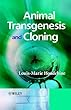 Animal transgenesis and cloning - [electronic resource]  : Louis-Marie Houdebine; translated by Louis-Marie Houdebine ... [et al.].