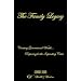 The Family Legacy: Creating Generational Wealth...Preparing for the Impending Crisis