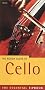 The Rough Guide to Cello: The Essential Tipbook (Rough Guide Music Guides)