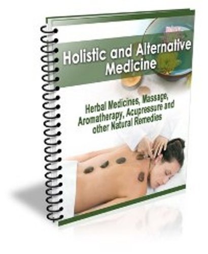 Holistic and Alternative Medicine Revised