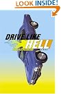 Drive Like Hell...