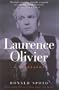 Laurence Olivier: A Biography