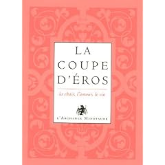 L'or du vin, Tome 1 : La coupe d'Eros : La chair, l'amour, le vin