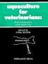Aquaculture for Veterinarians, Fish Husbandry and Medicine