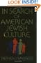 In Search of American Jewish Culture (Brandeis Series in American Jewish History, Culture and Life)