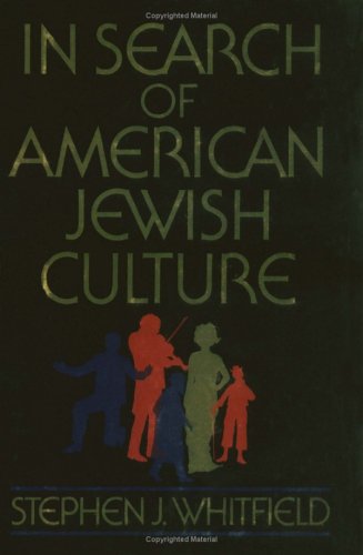 In Search of American Jewish Culture (Brandeis Series in American Jewish History, Culture, and Life)