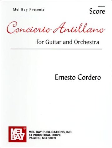 Mel Bay Concierto Antillano: Score for Guitar and Orchestra