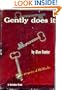 Gently Does It